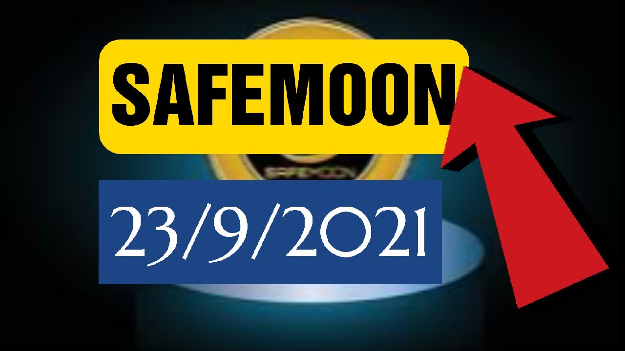 Safemoon price prediction 23 Sep 2021,Crypto Coin, safemoon today latest news