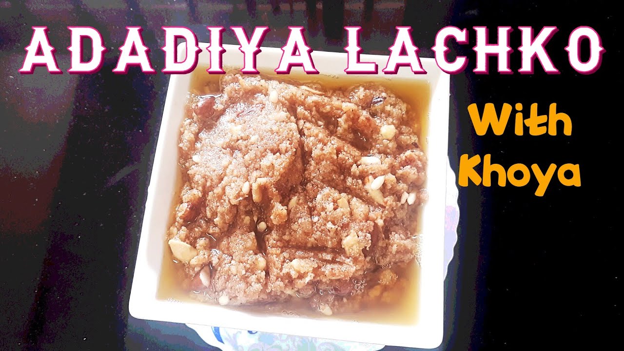 Adadia Lachko With Khoya - Winter Recipe