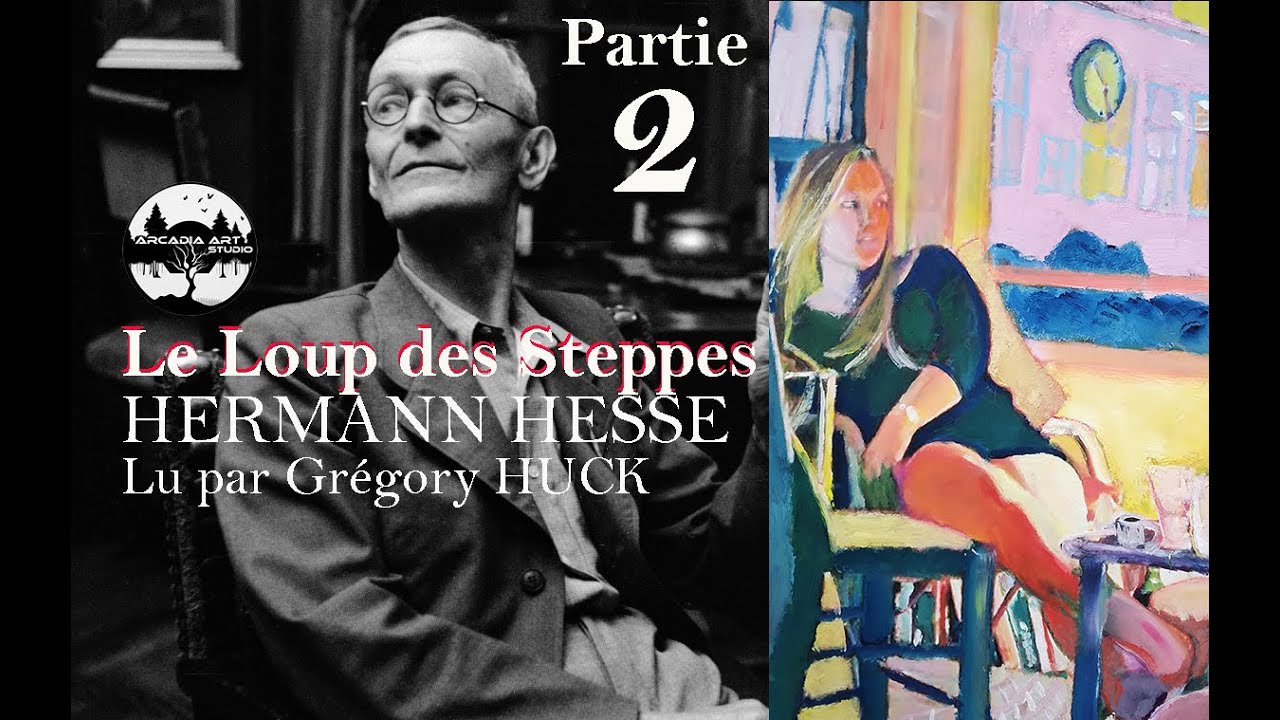 Hermann Hesse ★ Le Loup des Steppes  /  Partie 2