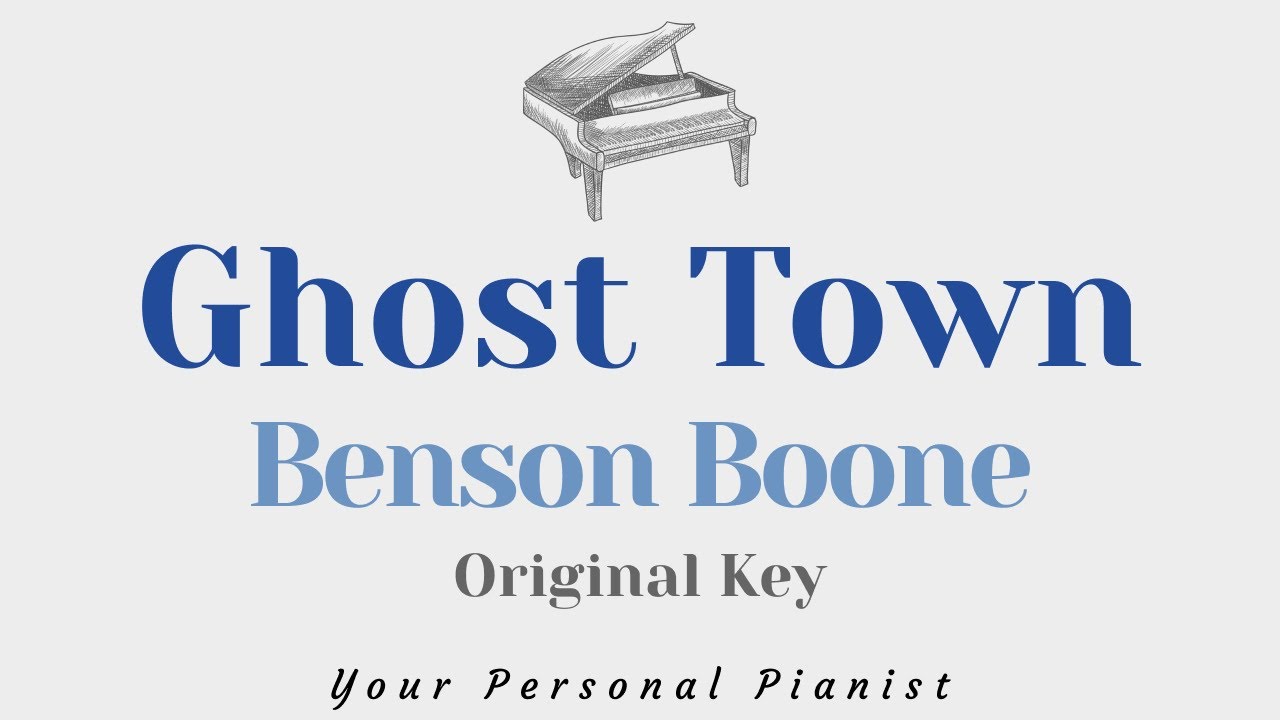 Ghost Town - Benson Boone (Original Key Karaoke) - Piano Instrumental Cover with Lyrics