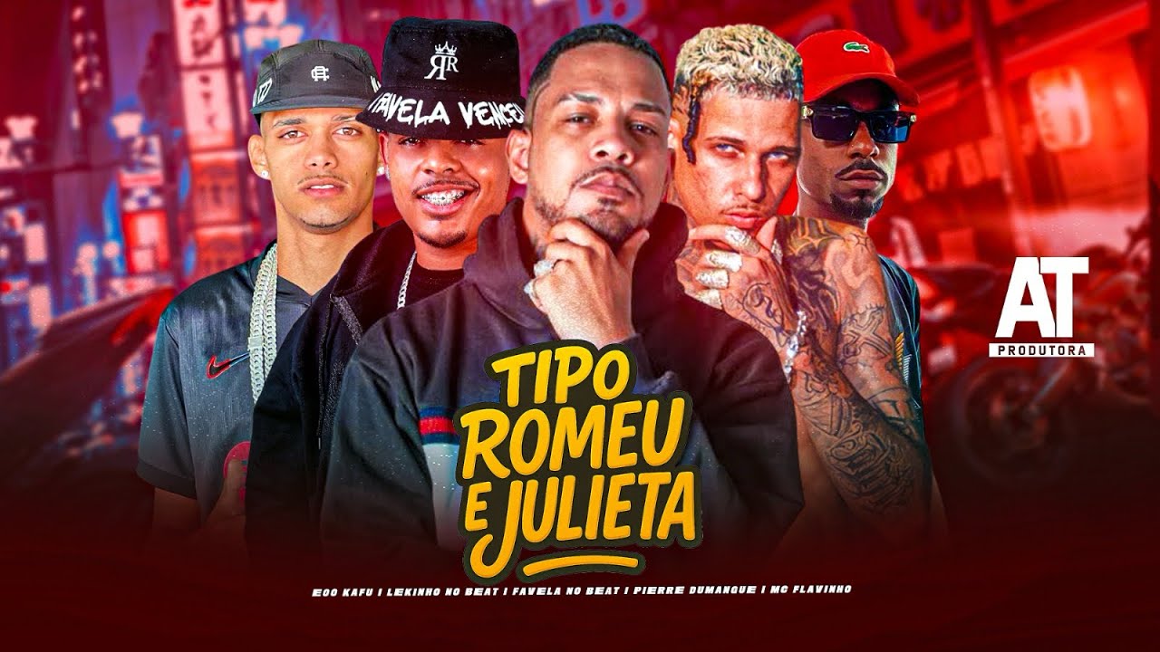 EOO KAFU, PIERRE DUMANGUE, LEKINHO NO BEAT, FAVELA NO BEAT - TIPO ROMEU E JULIETA - 2025 