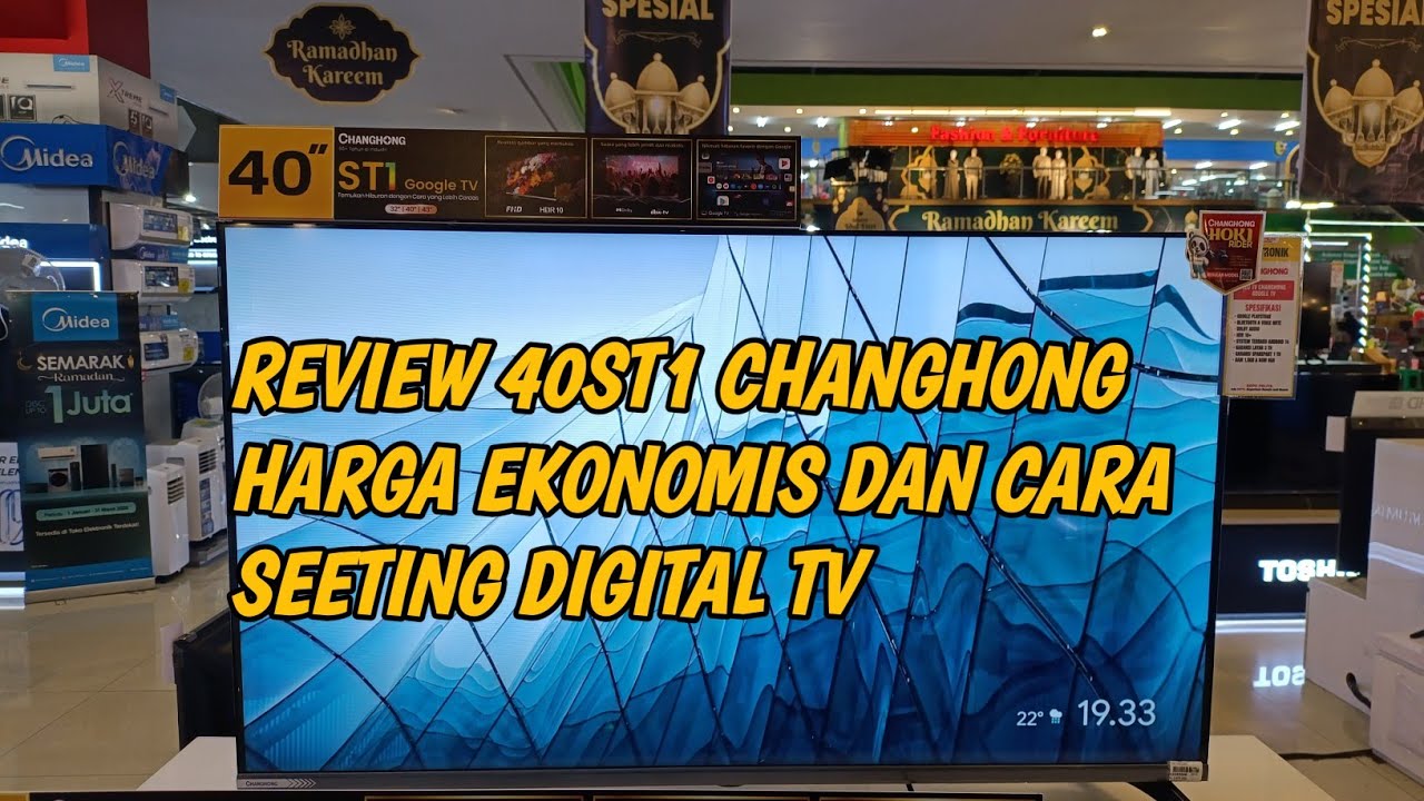Review kelebihan changhong series ST1 dan cara setting digitak tv 