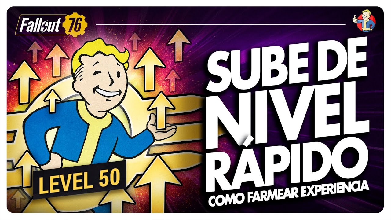 ⚡C&oacute;mo llegar R&Aacute;PIDO al nivel 50 en Fallout 76 (Gu&iacute;a para farmear experiencia)