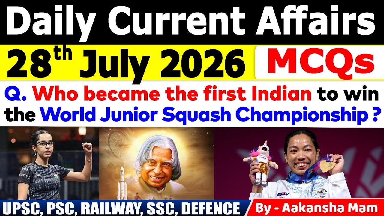28th July 2026 Current Affairs🔥 | Daily MCQs | Today&rsquo;s Most Important MCQs #currentaffairs2026 