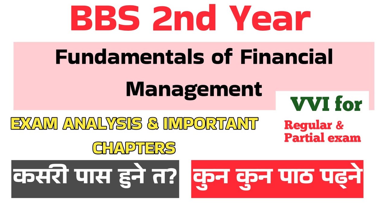 bbs 2nd year Finance//Exam analysis and important chapters//कति पढे पास हुने? कुन कुन chapter पढ्ने?