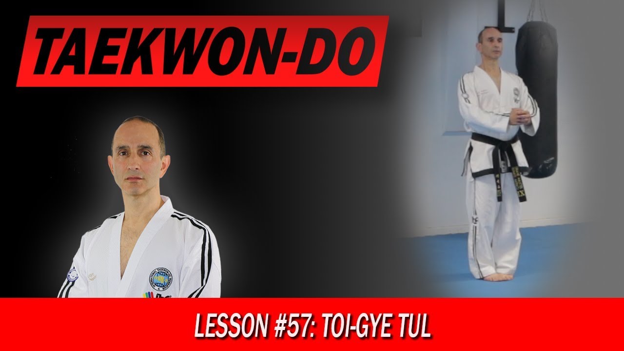 Toi-Gye Tul - Taekwon-Do Lesson #57