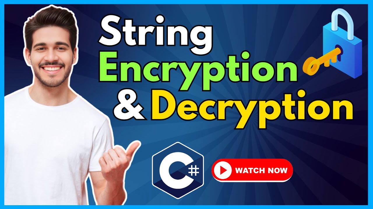 C# String Encryption and Decryption: A Beginner&rsquo;s Guide