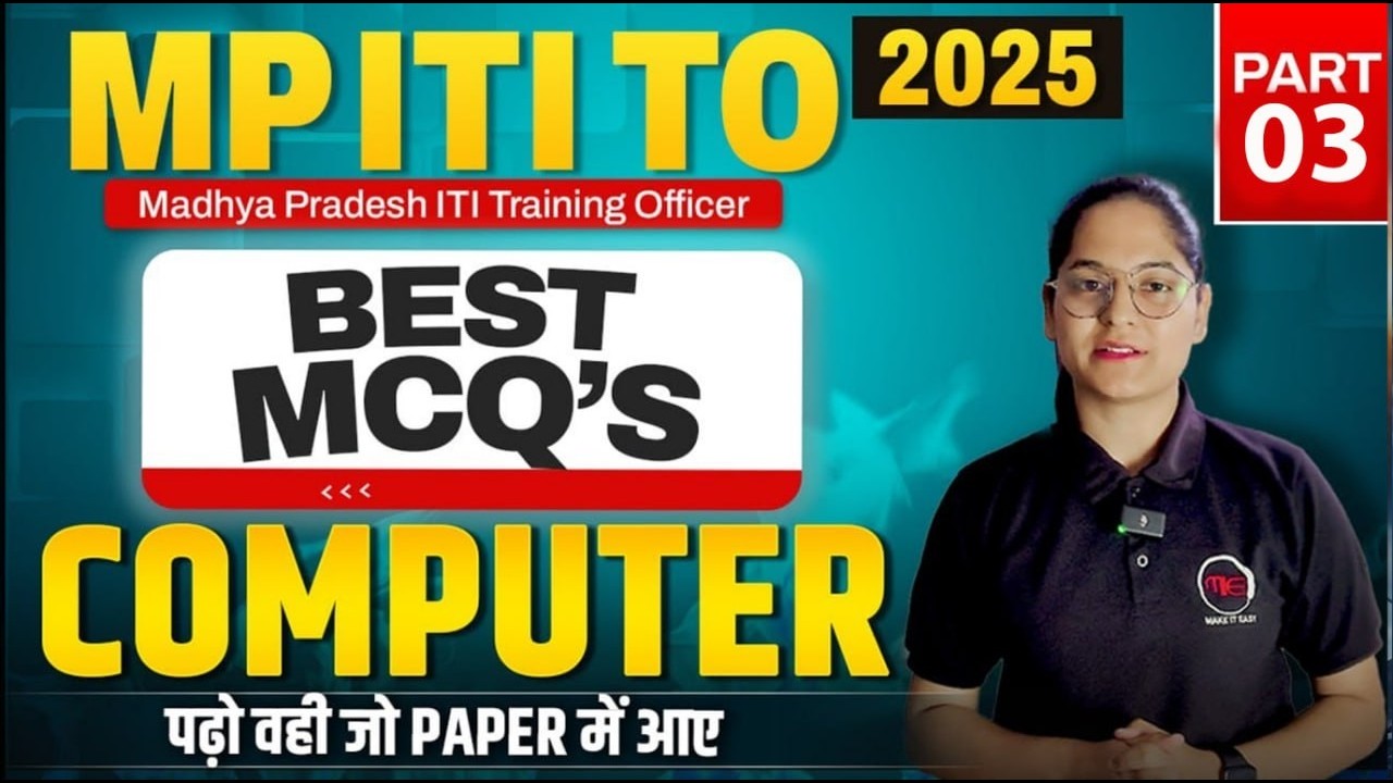 MP ITI TO 2025 | Computer Best MCQs | Part-03 | Madhya Pradesh ITI Training Officer Class