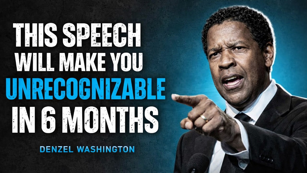 This Speech Will Make You Unrecognizable in 6 Months | Denzel Washington Motivation