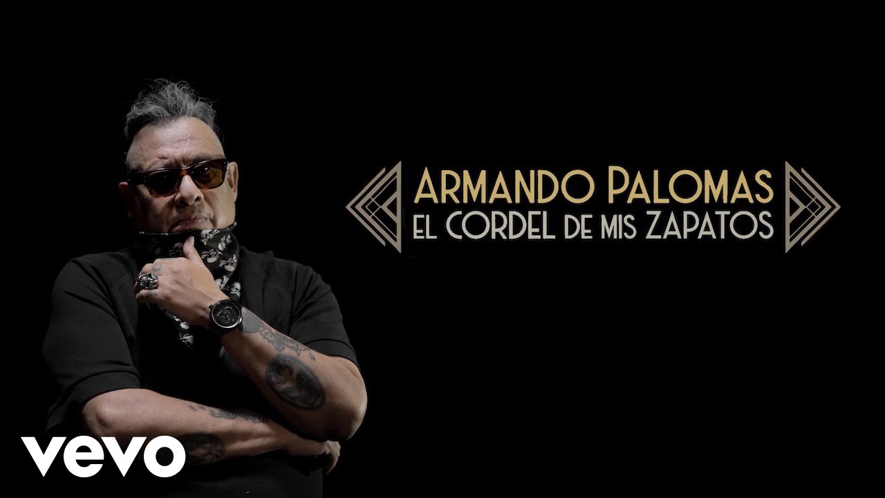 Armando Palomas - El Cordel De Mis Zapatos (Video Oficial)