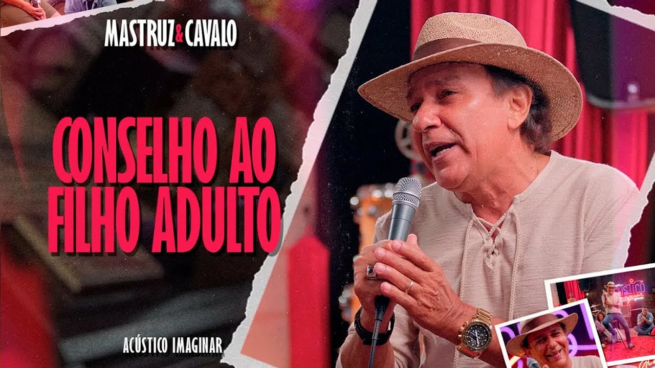Conselho ao filho adulto • MASTRUZ & CAVALO • Acústico Imaginar