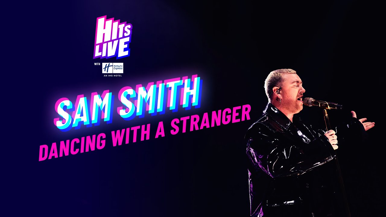Sam Smith - Dancing With A Stranger (Live at Hits Live)