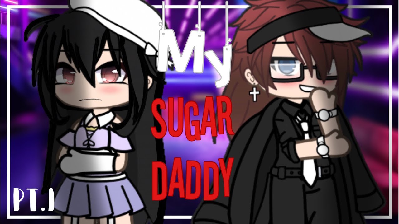 My sugar daddy|GLMM|Gacha life mini movie|1/2