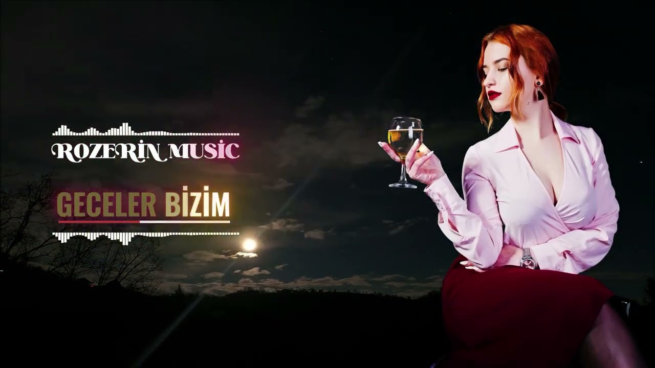 Geceler Bizim - Rozerin Music