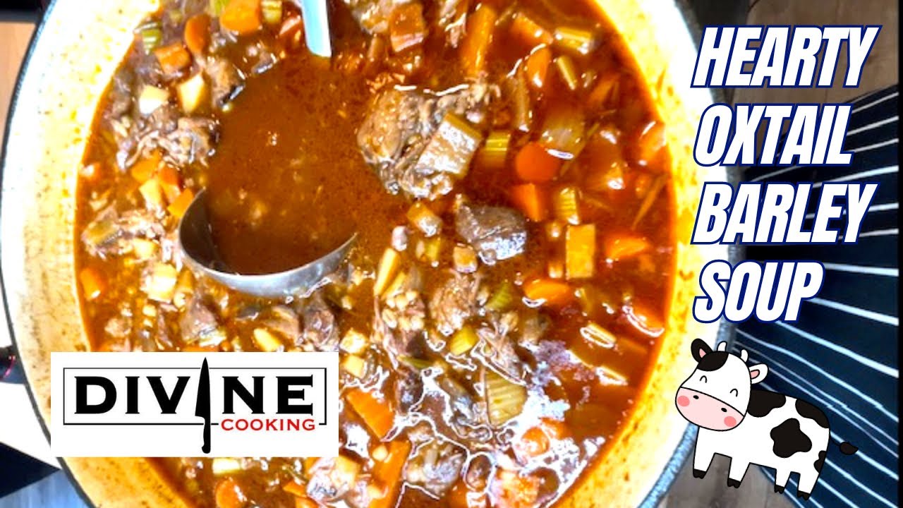 Hearty Oxtail and Barley Soup