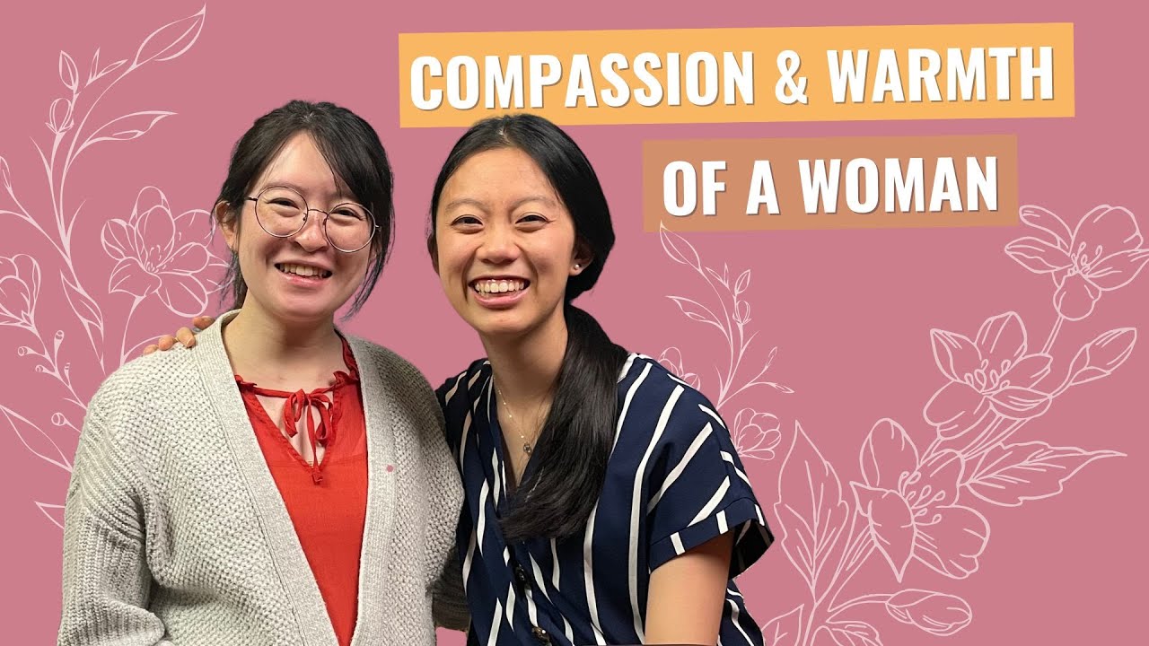 Compassion and Warmth of a Woman | Biblical Womanhood