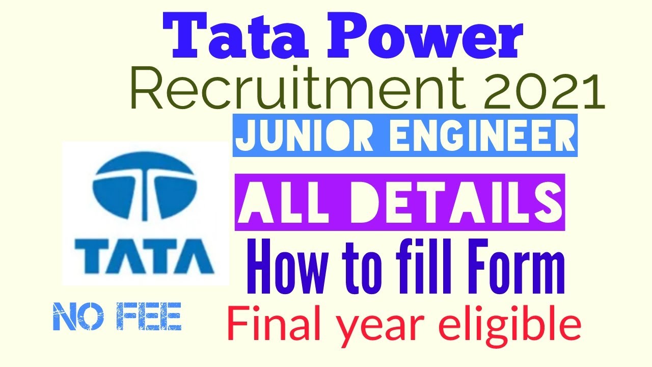 Tata Power  Junior Engineer  Recruitment 2021 - Salary -2.5lac -Final year eligible - All Details