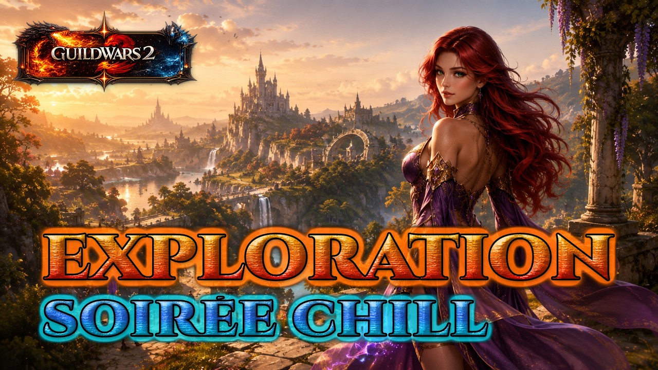 Guild Wars 2 LIVE #57 –Exploration et session chill PvE | FR