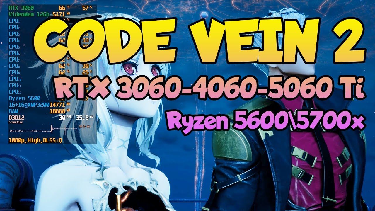 CODE VEIN 2 - RTX 3060, RTX 4060, RTX 5060 Ti + Ryzen 5600\5700x