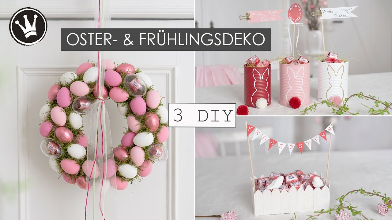 3 DIY IDEEN f&uuml;r OSTERN | Osterdeko selber machen | Fr&uuml;hlingsdeko | DekoideenReich