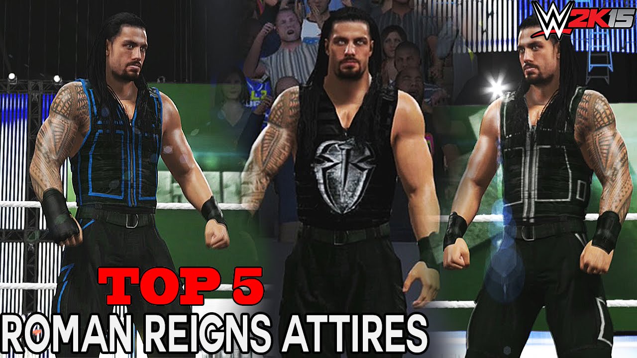 WWE 2K15 - Roman Reigns Top 5 Attires!!