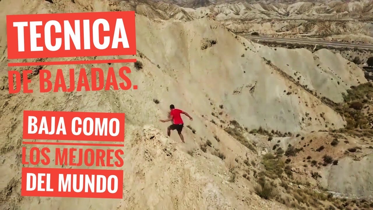 TÉCNICA DE BAJADAS. BAJA COMO LOS MEJORES DEL MUNDO