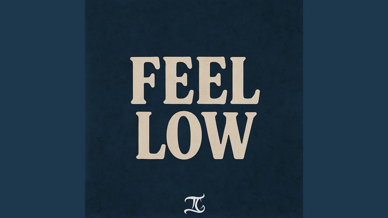Feel Low