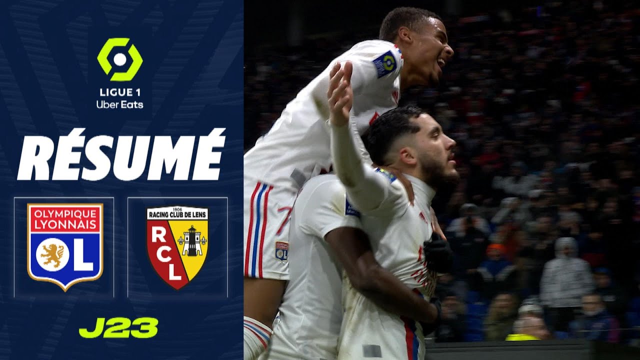 OLYMPIQUE LYONNAIS - RC LENS (2 - 1) - R&eacute;sum&eacute; - (OL - RCL) / 2022-2023