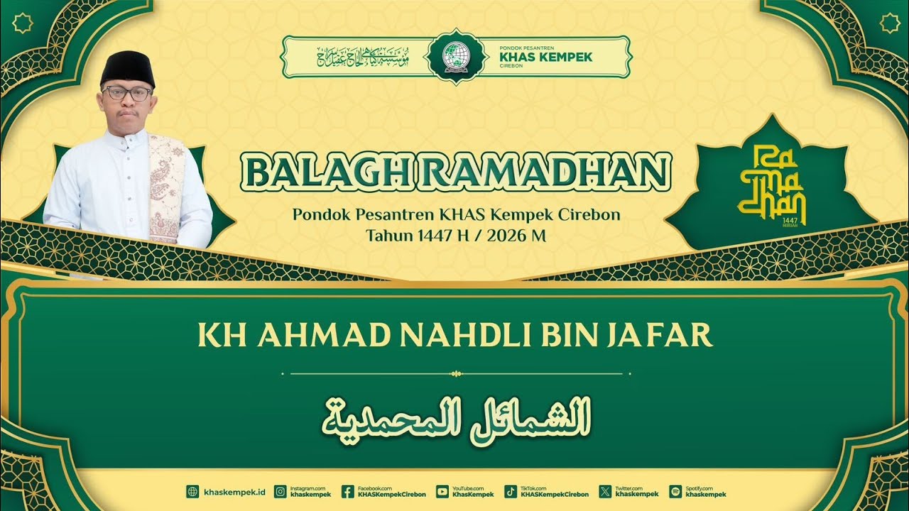 🔴 [LIVE] NGAJI RAMADHAN | KITAB ASY-SYAMAIL AL-MUHAMMADIYAH | KH. AHMAD NAHDLI BIN JA'FAR