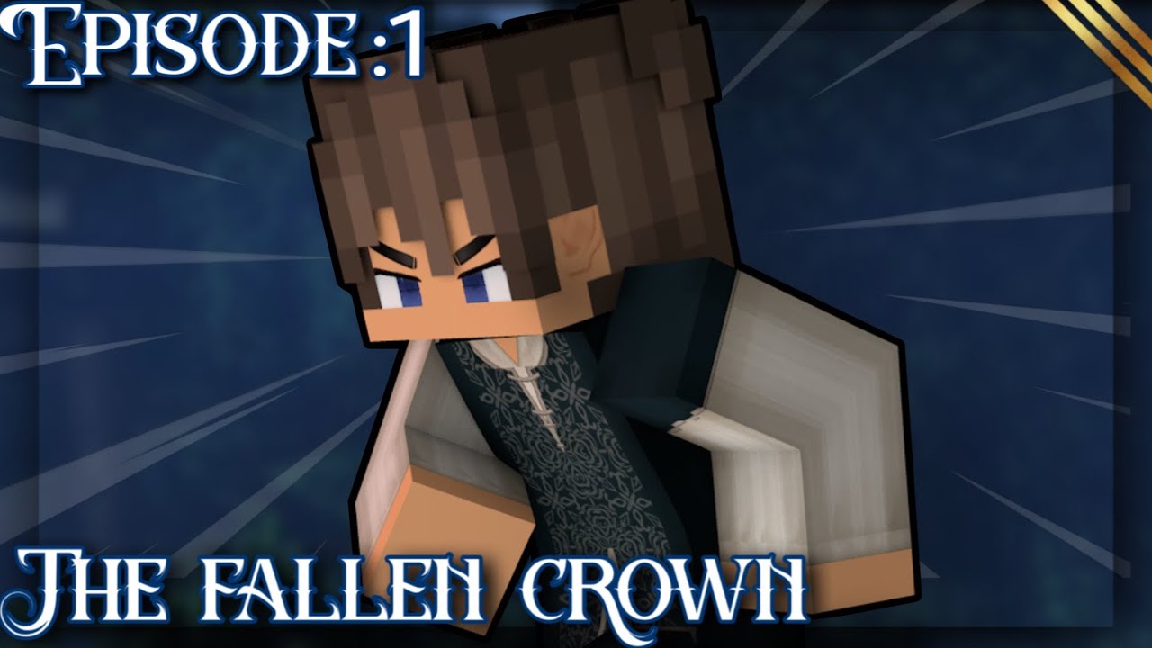 The Runaway | The Fallen Crown Episode:1 [Minecraft Roleplay]
