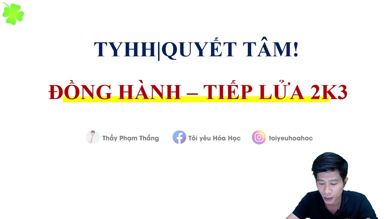 CHỐNG LIỆT MÔN HÓA|TIẾP LỬA CÙNG 2K3|THẦY PHẠM THẮNG