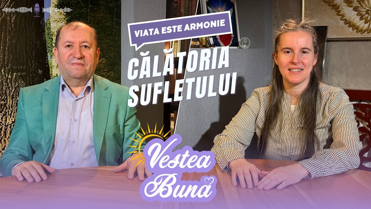 PODCAST 58, VESTEA BUNA CU STEFAN ION: CALATORIA SUFLETULUI CU COCA CAMELIA, TERAPEUT IN CONSTIINTA