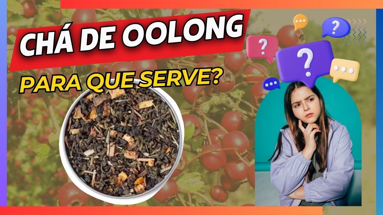 DESCUBRA OS BENEF&Iacute;CIOS INCR&Iacute;VEIS DO CH&Aacute; OOLONG PARA A SA&Uacute;DE E BEM-ESTAR - DICAS DA LARA