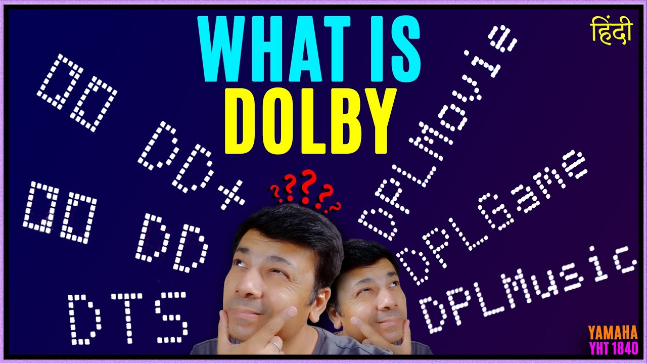what is dolby audio in hindi | dolby pro logic 2 | Dolby Atmos sound means ? DPL Mode in Yamaha 1840