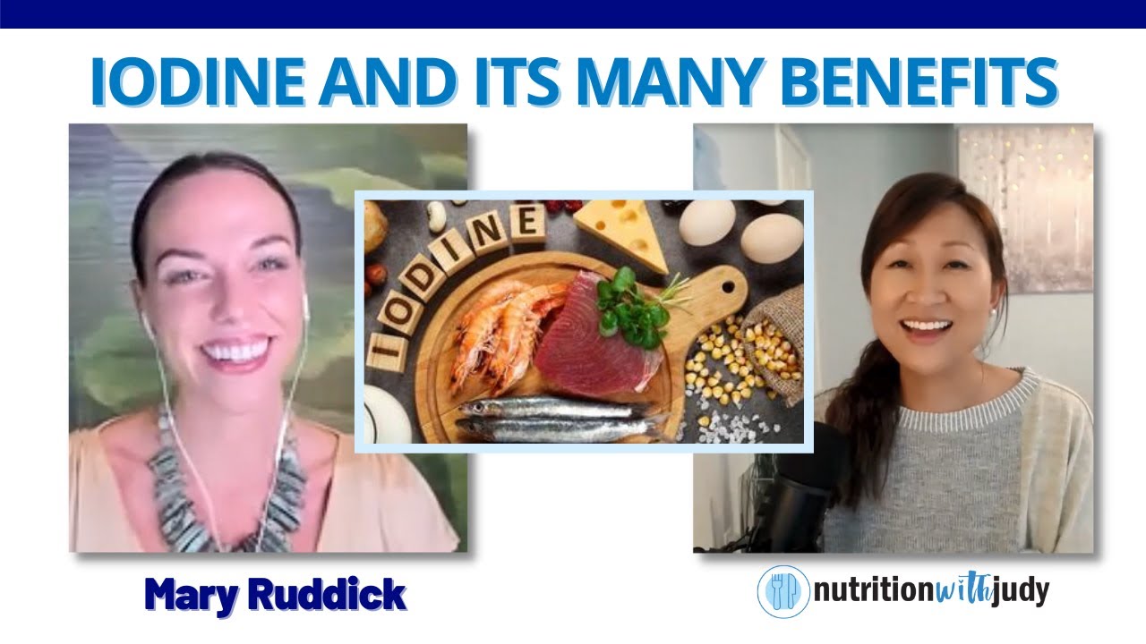 Supplementing Iodine. The Most Misunderstood Nutrient - Mary Ruddick