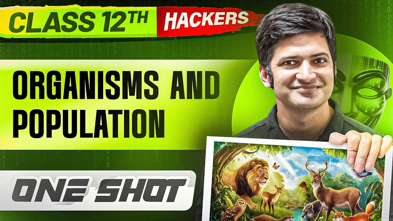 ORGANISMS AND POPULATION in ONE SHOT || Full Chapter || Class 12 BOARDS || PW