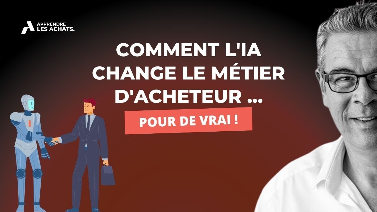 Comment l'IA change le m&eacute;tier d'acheteur ... pour de vrai !
