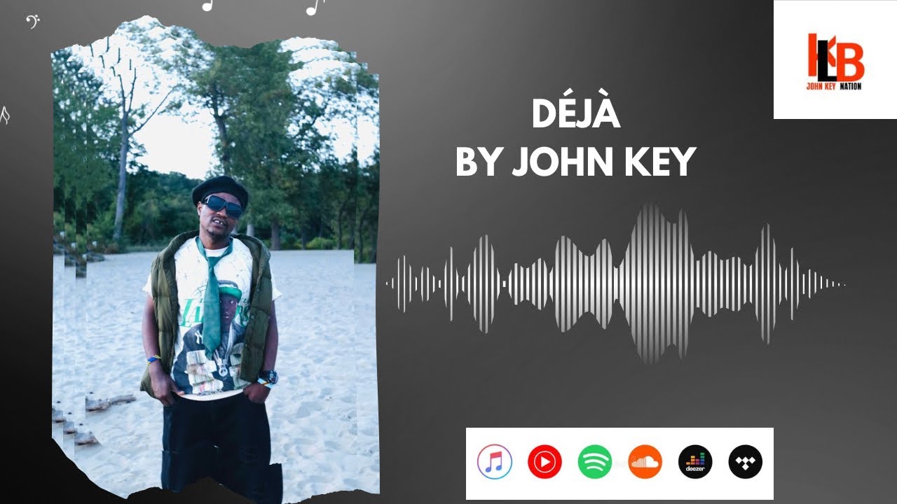 John Key- D&eacute;j&agrave; (Official Audio)