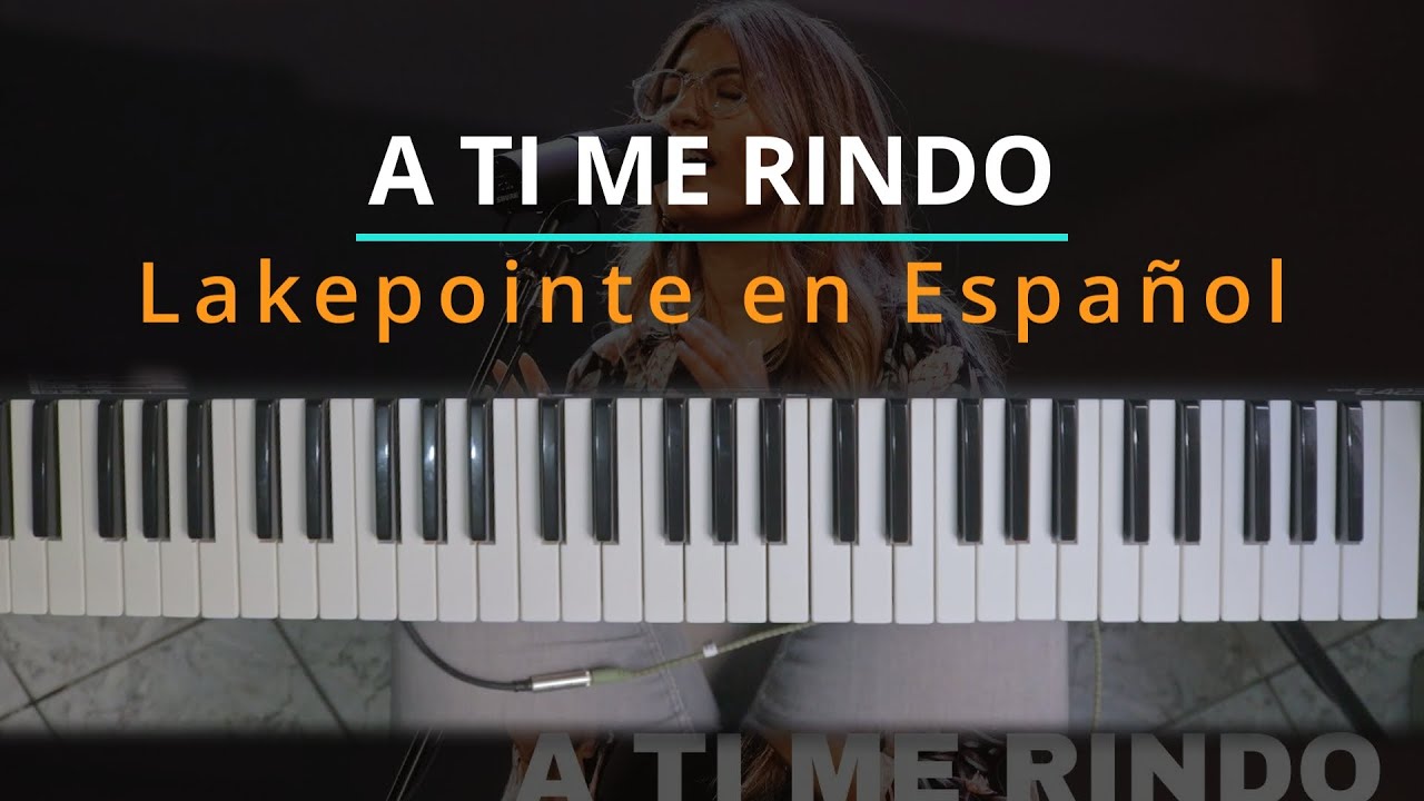 #TUTORIAL A Ti me Rindo (I Surrender Hillsong Worship) | Lakepointe en Español |Kevin Sánchez Music|