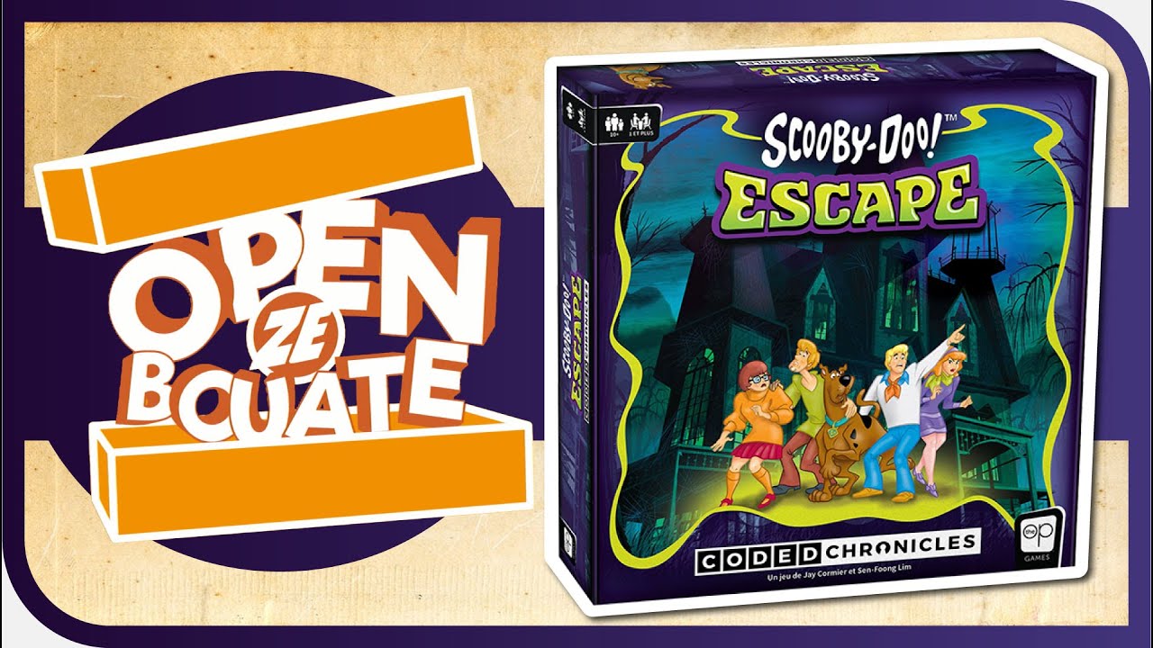 Scooby-Doo : Escape - Unboxing