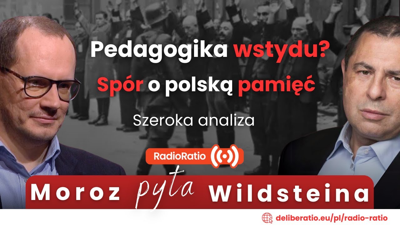 Polska współwinna Holocaustu? | Szeroka analiza | Wildstein oraz Moroz | Radio Ratio