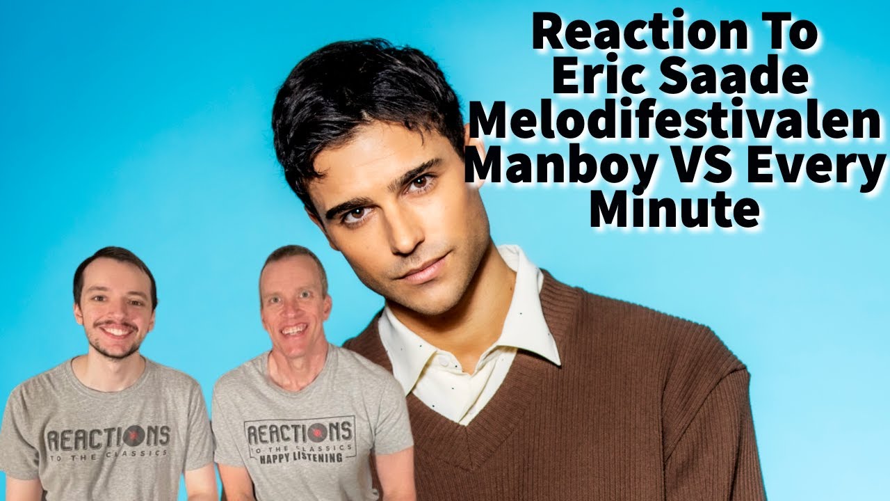 Reaction to Eric Saade - Sweden - Melodifestivalen Eurovision - Manboy VS Every Minute Song Battle!