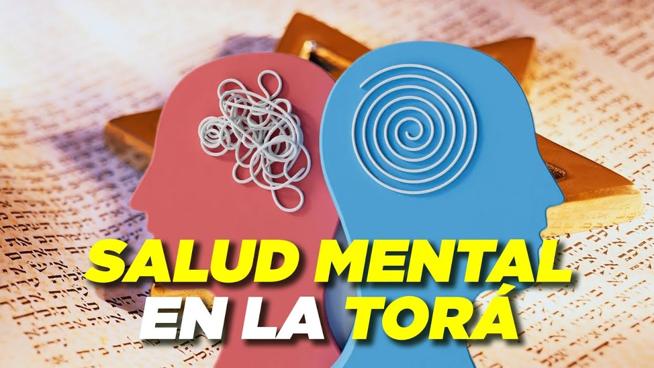 La Salud Mental en la Torá - Mark Achar