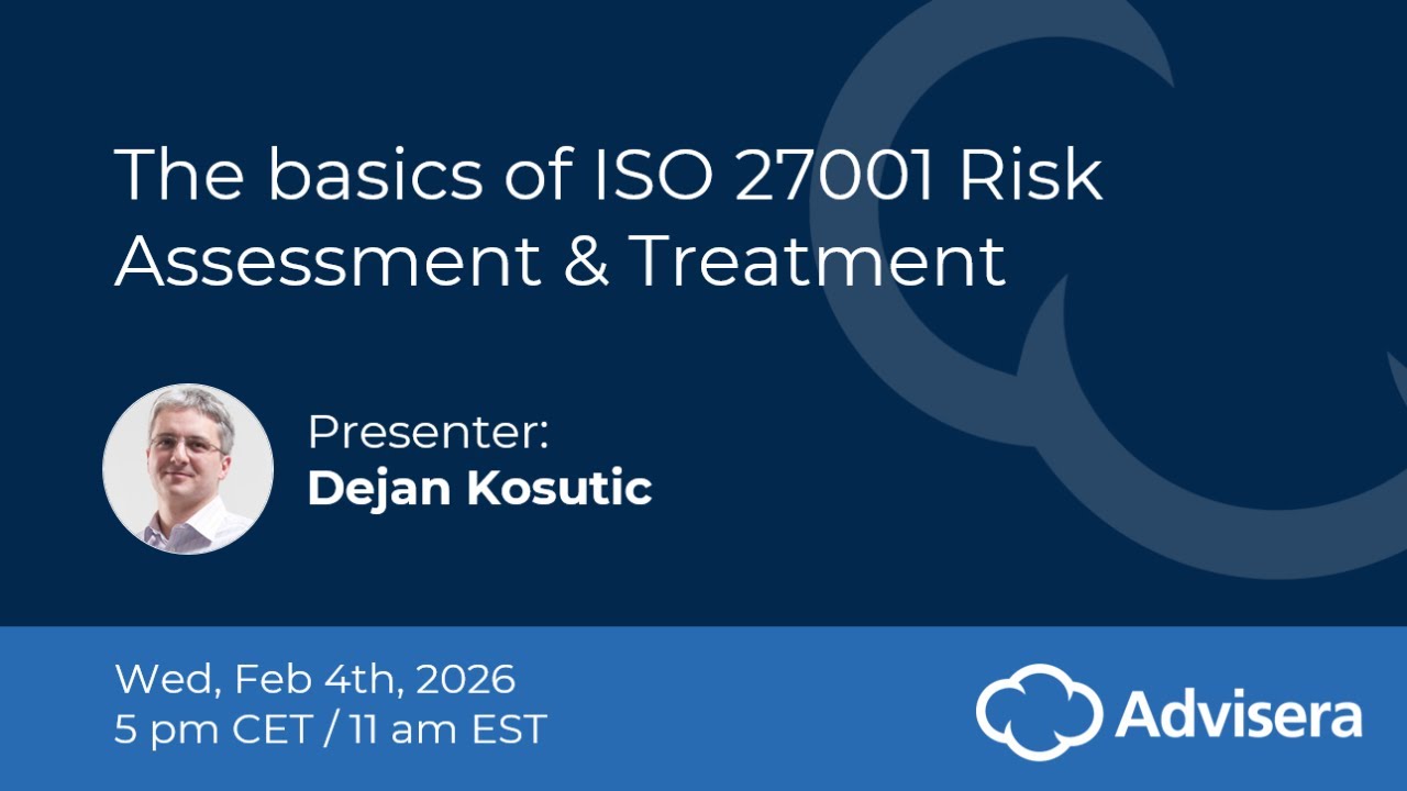 The basics of ISO 27001 risk assessment & treatment [live webinar]