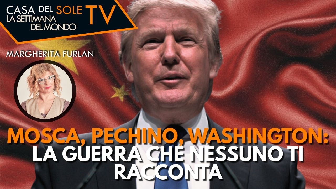 MOSCA, PECHINO, WASHINGTON: LA GUERRA CHE NESSUNO TI RACCONTA