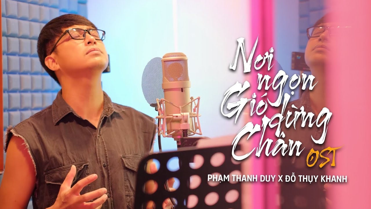 NƠI NGỌN GIÓ DỪNG CHÂN  | NHẠC PHIM THVL1 | MV OFFICIAL  | PHẠM THANH DUY X ĐỖ THỤY KHANH