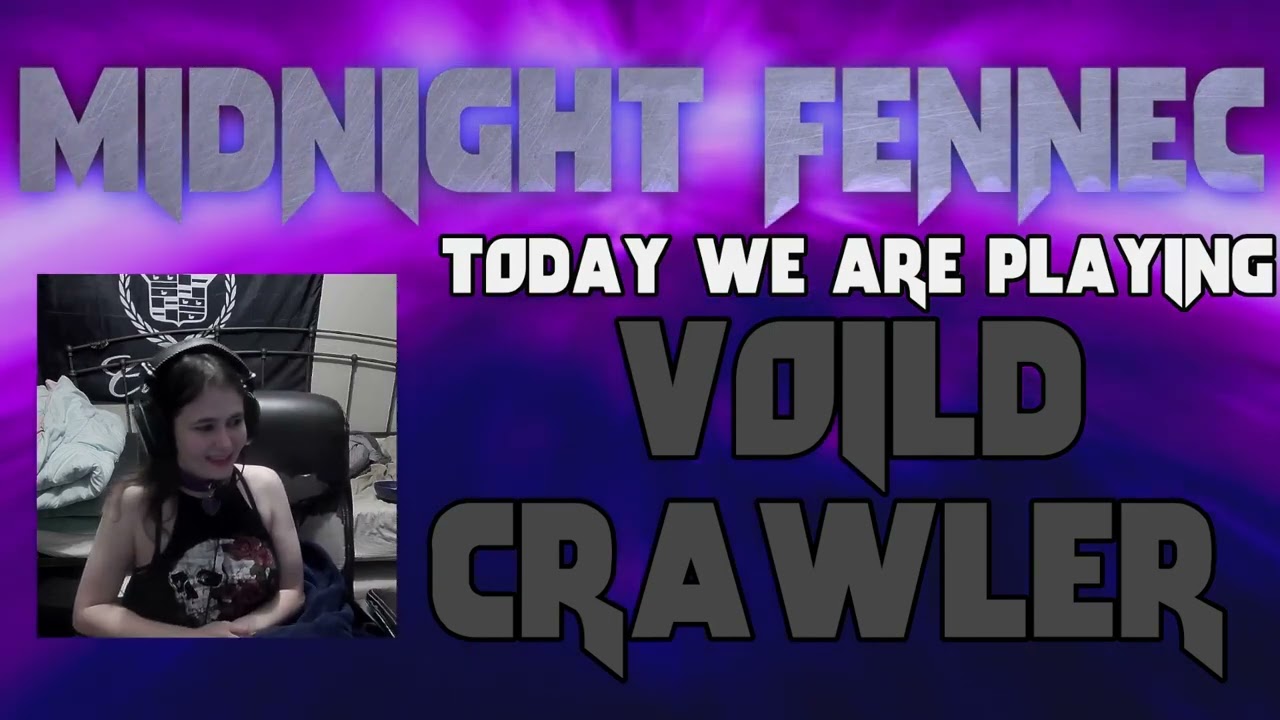 Void Crawler. Full Game 5/17/24 Stream VOD