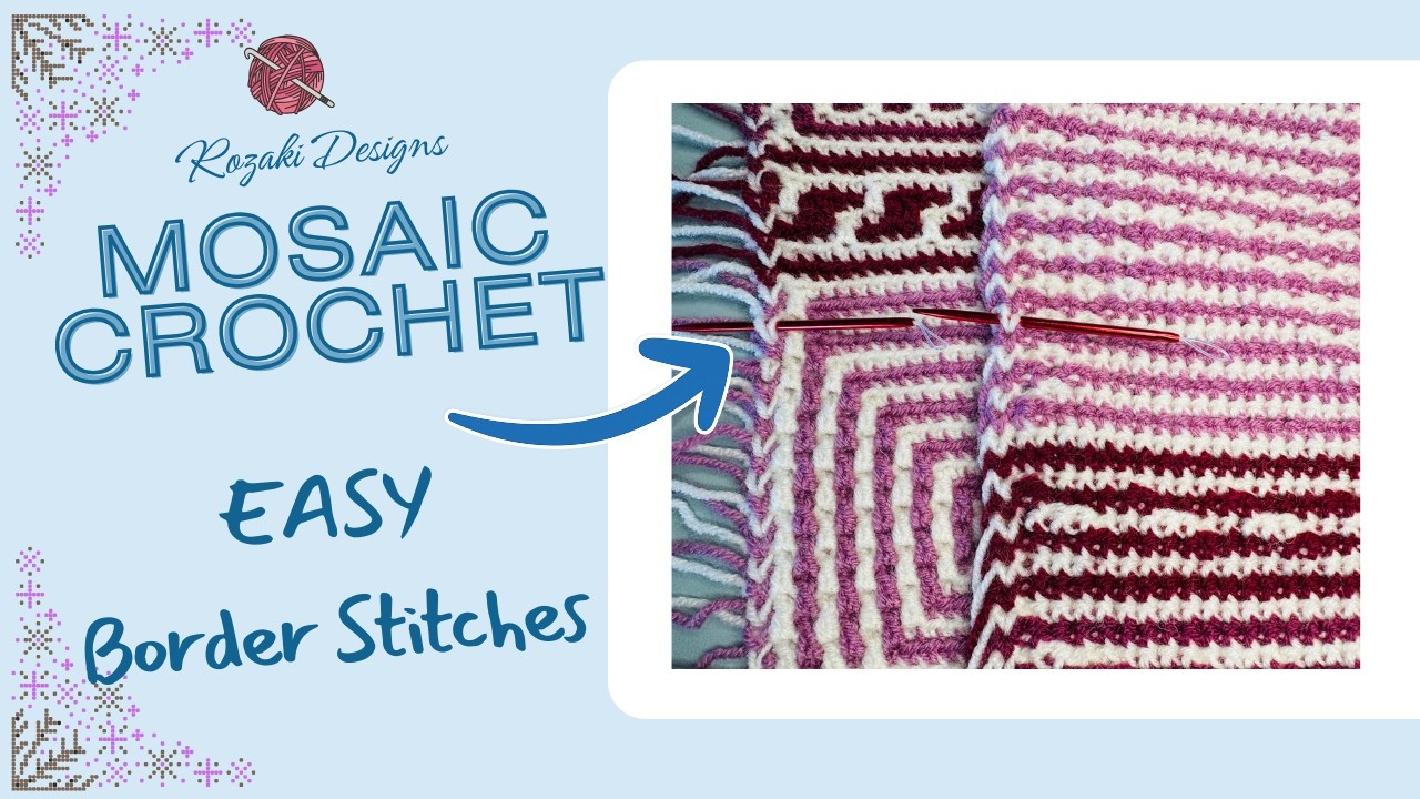 MOSAIC CROCHET HOW TO DO EASY BORDER STITCHES
