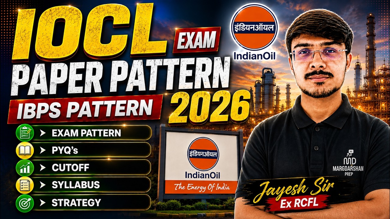 IOCL Recruitment 2026: Exam Pattern, PYQs, Syllabus, Cutoff & Strategy | JE & ET | IOCL Exam 2026