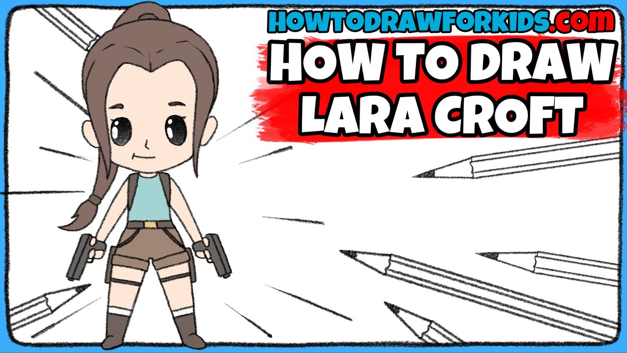 How to Draw Lara Croft